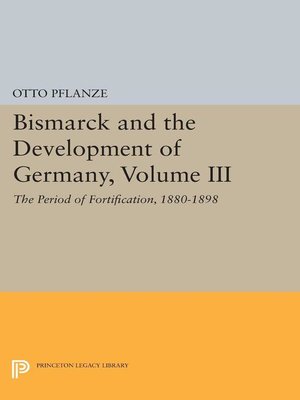 cover image of Bismarck and the Development of Germany, Volume III